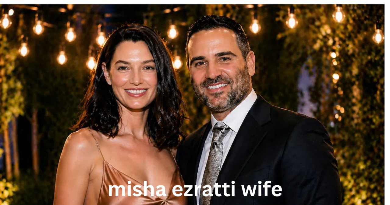 misha ezratti wife