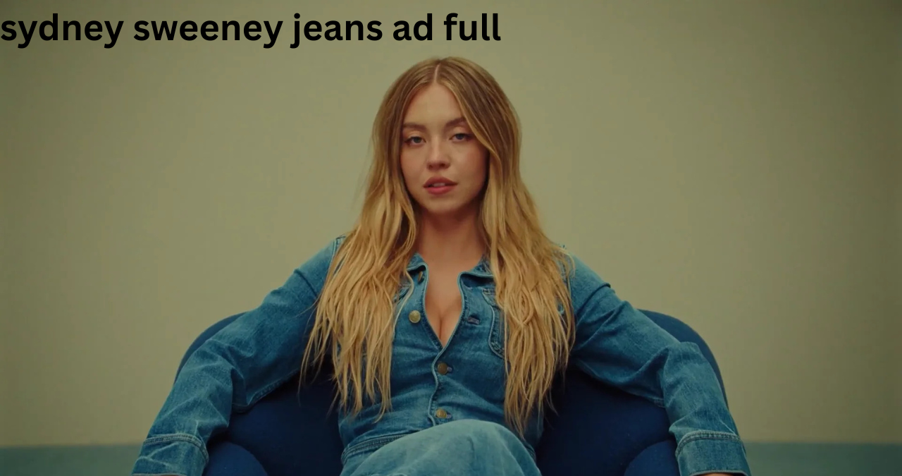 sydney sweeney jeans ad full