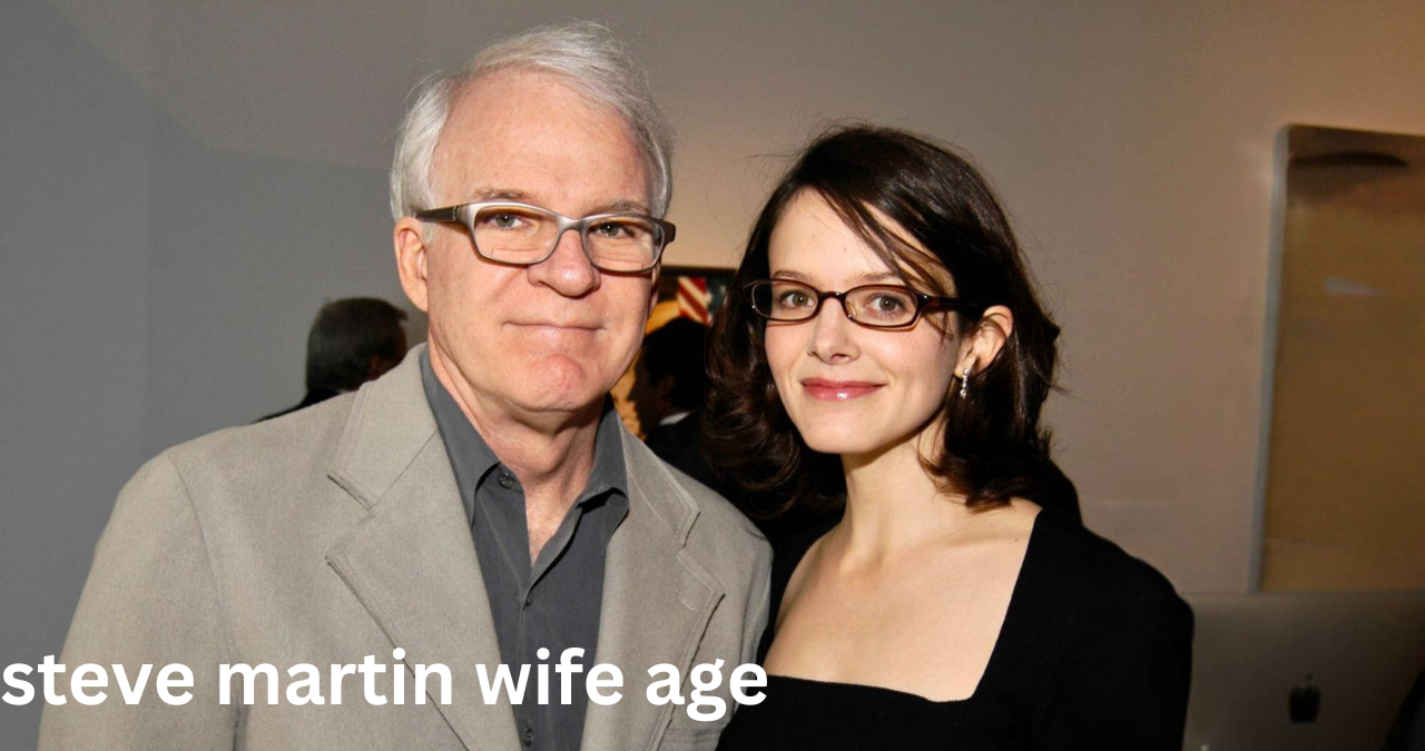steve martin wife age
